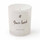 Natural Soy Candle Lavender & Vanilla - You're Loved-Snuggle Hunny